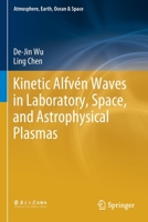 Kinetic Alfv�n Waves in Laboratory, Space, and Astrophysical Plasmas 9811379912 Book Cover