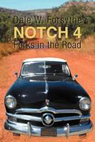 Notch 4: Forks in the Road 1477297715 Book Cover