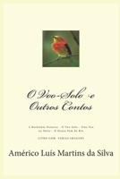 O Vôo-Solo E Outros Contos - Livro Com Imagens: A Borboleta Noturna - O Voo-Solo - Uma Voz Na Noite - O Ocaso Vem Do Rio 1976954932 Book Cover