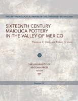 Sixteenth Century Maiolica Pottery in the Valley of Mexico 0816507481 Book Cover
