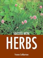 Success with Herbs (Success With...) 1861084129 Book Cover