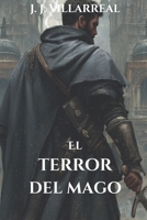 El terror del mago (Serie: Sabuesos del rey) (Spanish Edition) B0GNJY8NM3 Book Cover