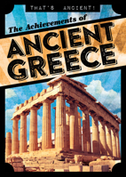 The Achievements of Ancient Greece 1538265575 Book Cover