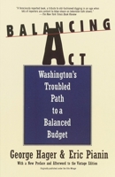 Balancing Act: Washington's Troubled Path to a Balanced Budget 0679756078 Book Cover