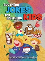 Southern Jokes for Southern Kids 1960226134 Book Cover