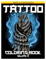 Tattoo Coloring Book: An Adult Coloring Book with Awesome and Relaxing Beautiful Modern Tattoo Designs for Men and Women 50 Coloring Pages Volume 3 B09DMXMRLQ Book Cover