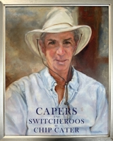 Capers and Switcheroos B0F1GVS534 Book Cover