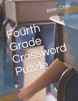 Fourth Grade Crossword Puzzle B0CV87BFQ8 Book Cover