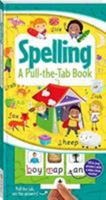 Pull-the-Tab Board Book: Spelling 1488935785 Book Cover