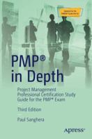 Pmp(r) in Depth: Project Management Professional Certification Study Guide for the Pmp(r) Exam 1484239091 Book Cover