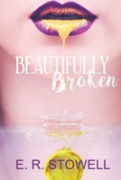 Beautifully Broken: Good Girl, Bad Girl series B08M83XJ43 Book Cover