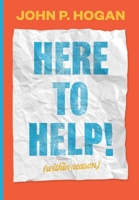 Here to Help! (within reason): Studio Manager Flyers, California Institute of the Arts - 2006-2019 1947322052 Book Cover