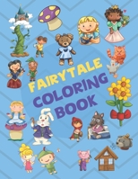 Fairytale Coloring book: Coloring fun for kids featuring fairytale characters. B089J3LR9C Book Cover