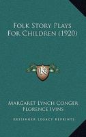 Folk Story Plays For Children 1168904358 Book Cover