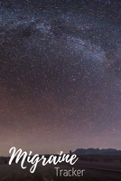 Migraine Tracker: the 90 day migraine and pain diary universe outer space | Beautifully designed pain management notebook to record migraines| Track weather, duration, severity and more 1688711708 Book Cover