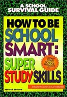 How to Be School Smart: Super Study Skills 0688161308 Book Cover