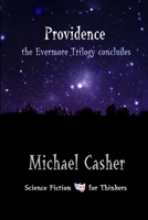 Providence: the Evermore Trilogy concludes 1411623185 Book Cover