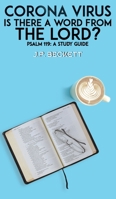 Corona Virus: Is There a Word from the Lord? 1528901150 Book Cover