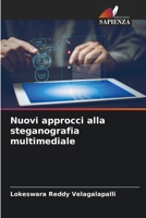 Nuovi approcci alla steganografia multimediale 3639529456 Book Cover
