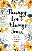 Therapy Isn't Always Tears 9372136077 Book Cover