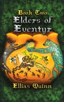 Elders of Eventyr: Book Two (The Eventyr) 1944755047 Book Cover