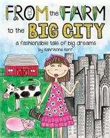 From the Farm to the Big City 1320568521 Book Cover