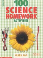 100 Science Homework Activities for Years 1 and 2 (100 Science Homework Activities) 0590536494 Book Cover
