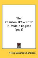 The Chanson D'Aventure In Middle English 1437062202 Book Cover