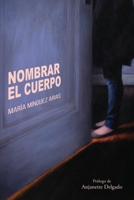 Nombrar el cuerpo (Spanish Edition) B0GTC4DHYC Book Cover