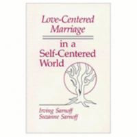 Love Centered Marriage in a Self Centered World 0891169393 Book Cover