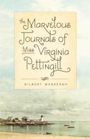 The Marvelous Journals of Miss Virginia Pettingill 0981915337 Book Cover