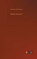 What Answer? 1508679835 Book Cover