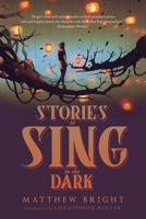 Stories to Sing in the Dark 1590217047 Book Cover