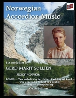 Norwegian Accordion Music : Six Melodies by Gerd Marit Sollien 1500503487 Book Cover