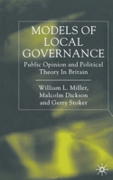 Models of Local Governance: Public Opinion and Political Theory in Britain 0333790057 Book Cover