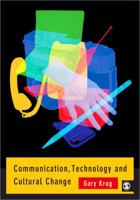 Communication, Technology and Cultural Change 0761972013 Book Cover