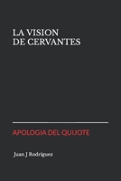 La Visi�n de Cervantes: Apolog�a del Quijote B09242ZQRC Book Cover