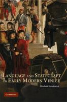 Language and Statecraft in Early Modern Venice 0521178363 Book Cover