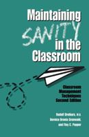 Maintaining Sanity In The Classroom: Classroom Management Techniques 1138168009 Book Cover