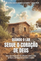 Quando o Lar Segue o Coração de Deus: Lições inspiradas na história de Davi (Portuguese Edition) B0GDKLLJ3V Book Cover