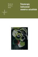 Psicoterapia Institucional: Memória e Actualidade 989807468X Book Cover