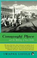 Connaught Place and the Making of New Delhi 9388326024 Book Cover