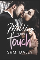 Melting In His Touch B0DVC52NGW Book Cover