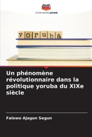 Un phénomène révolutionnaire dans la politique yoruba du XIXe siècle (French Edition) 6207662164 Book Cover