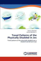 Travel Patterns of the Physically Disabled in Jos 3659236977 Book Cover