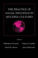 The Practice of Social Influence in Multiple Cultures 0805832793 Book Cover