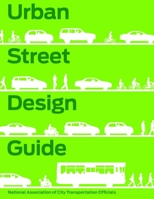 Urban Street Design Guide 1610914945 Book Cover