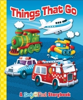 Things That Go - Seek and Find Storybook 1642690430 Book Cover