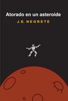 Atorado en un asteroide: La Granja 1986275493 Book Cover
