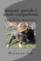 Bauman: querido e amado companheiro: por Nini Bousset 1495499081 Book Cover